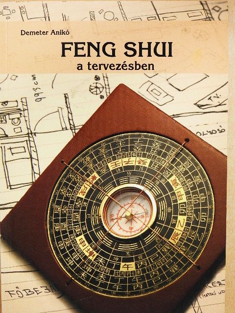 Demeter Anikó - Feng shui a tervezésben [antikvár]