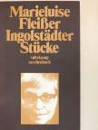 Marieluise Fleißer - Ingolstädter Stücke [antikvár]