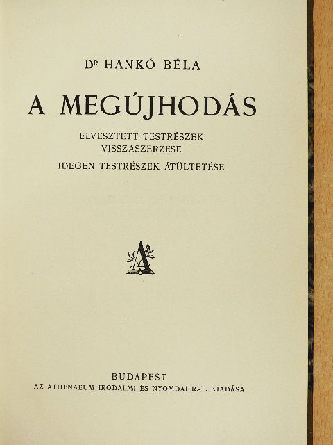 Dr. Hankó Béla - A megújhodás [antikvár]