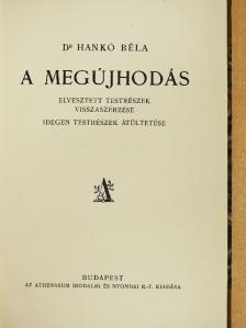 Dr. Hankó Béla - A megújhodás [antikvár]