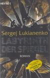 Sergej Lukianenko - Labyrinth der Spiegel [antikvár]