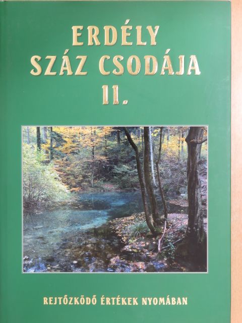 Batiz Réka - Erdély száz csodája II. [antikvár]