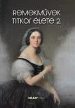 Horváth Hilda - Remekművek titkos élete 2