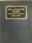 Dr. V. Wogelsang - Holländische Möbel und Raumkunst von 1650-1780 [antikvár]