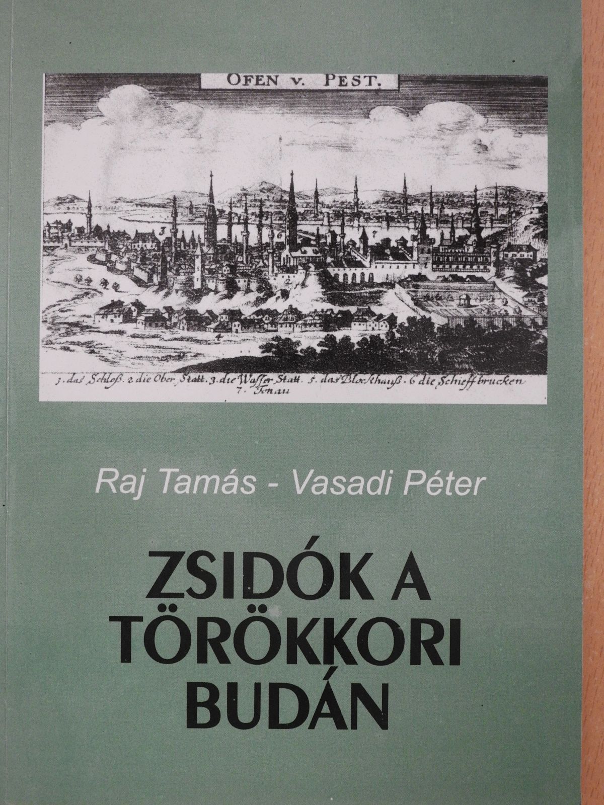 Raj Tamás - Zsidók a törökkori Budán (dedikált példány) [antikvár]
