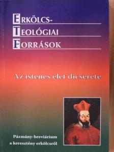 Az istenes élet dicsérete [antikvár]