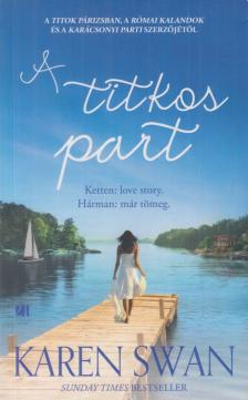 Karen Swan - A titkos part [antikvár]