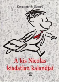 Sempé, Jean-Jacques, RENÉ GOSCINNY - A kis Nicolas kiadatlan kalandjai [antikvár]