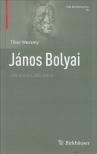 Weszely Tibor - János Bolyai [antikvár]