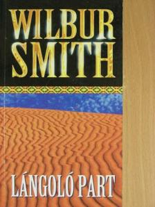 Wilbur Smith - Lángoló part [antikvár]