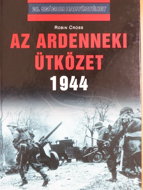 Robin Cross - Az ardenneki ütközet [antikvár]