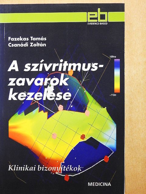 Csanádi Zoltán - A szívritmuszavarok kezelése [antikvár]