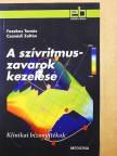 Csanádi Zoltán - A szívritmuszavarok kezelése [antikvár]