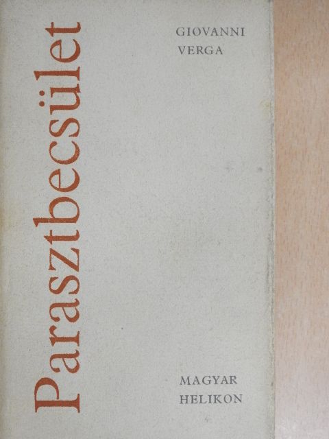 Giovanni Verga - Parasztbecsület [antikvár]