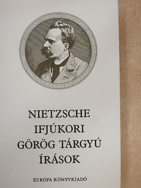 Nietzsche - Ifjúkori görög tárgyú írások [antikvár]