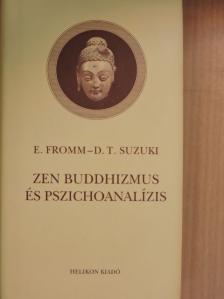 Daisetz Teitaro Suzuki - Zen buddhizmus és pszichoanalízis [antikvár]