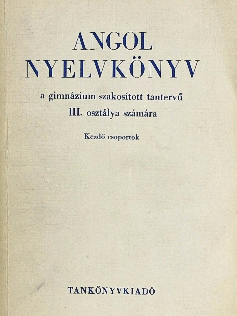 Dr. Abádi Nagy Zoltán - Angol nyelvkönyv III. [antikvár]