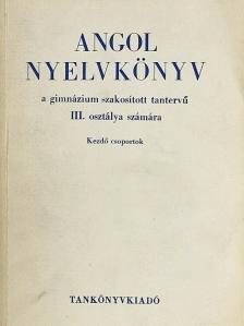 Dr. Abádi Nagy Zoltán - Angol nyelvkönyv III. [antikvár]