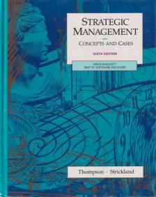 Arthur A. Thompson, Jr., A.J. Strickland III - Strategic Management [antikvár]