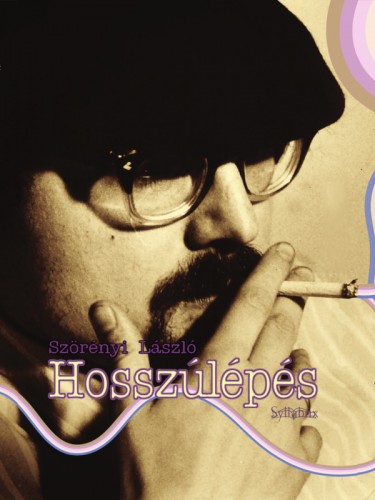 Szörényi László - Hosszúlépés [eKönyv: epub, mobi]