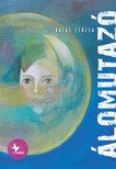 Kalas Zsuzsa - Álomutazó [eKönyv: epub, mobi]