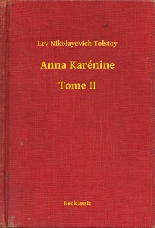 Lev Tolsztoj - Anna Karénine - Tome II [eKönyv: epub, mobi]
