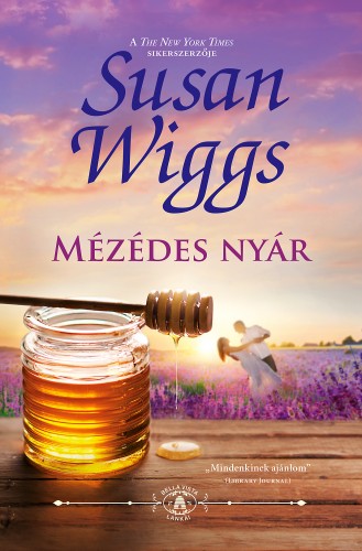 Susan Wiggs - Mézédes nyár (Bella Vista lankái 2.) [eKönyv: epub, mobi]