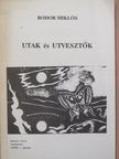 Bodor Miklós - Utak és Utvesztők [antikvár]