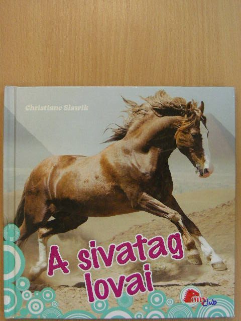 Christiane Slawik - A sivatag lovai [antikvár]
