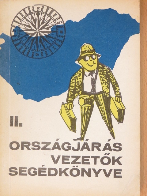 Balogh Ferenc - Országjárás-vezetők segédkönyve II. [antikvár]