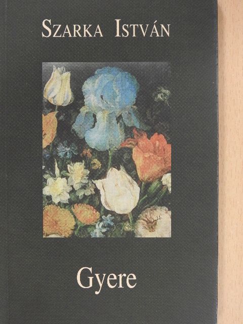 Szarka István - Gyere [antikvár]