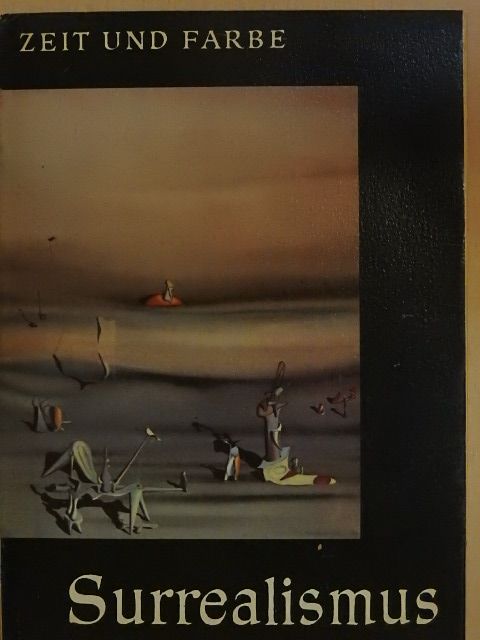 Alfred Schmeller - Surrealismus [antikvár]