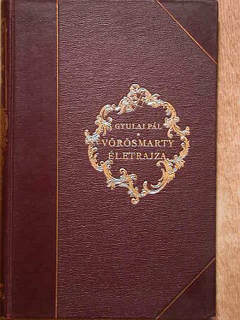 Gyulai Pál - Vörösmarty életrajza [antikvár]