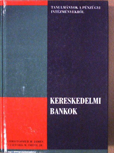 Christopher M. James - Kereskedelmi bankok [antikvár]