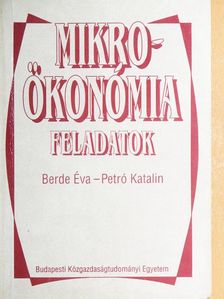 Berde Éva - Mikroökonómia feladatok [antikvár]