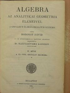Borosay Dávid - Algebra az analitikai geometria elemeivel II. [antikvár]