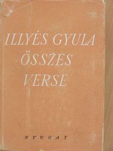 Illyés Gyula - Illyés Gyula összes verse I. (töredék) [antikvár]