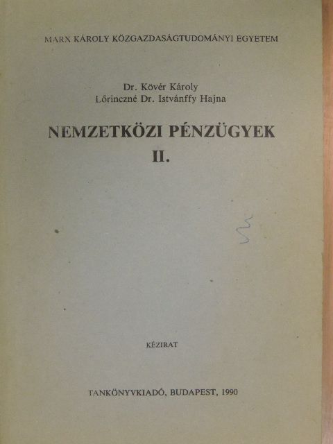 Dr. Kövér Károly - Nemzetközi pénzügyek II. [antikvár]