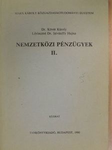 Dr. Kövér Károly - Nemzetközi pénzügyek II. [antikvár]