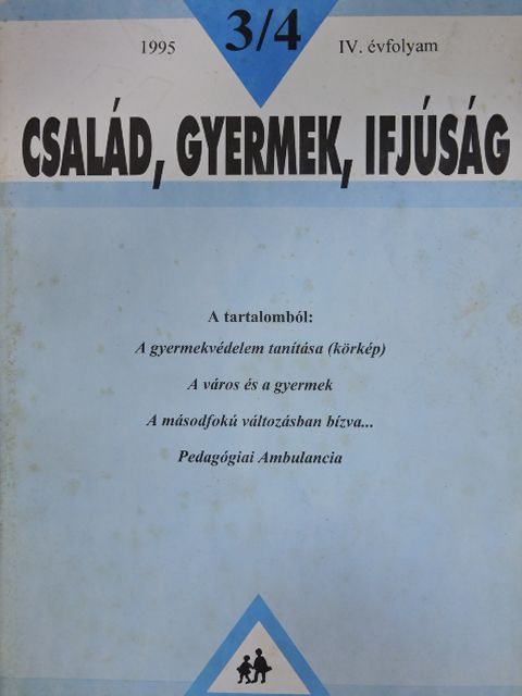 Barta György - Család, gyermek, ifjúság 1995/3-4. [antikvár]