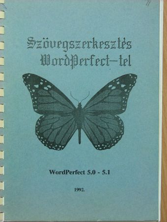 Fehér Péter - Szövegszerkesztés WordPerfect-tel [antikvár]