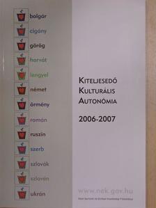 Bischof Katalin - Kiteljesedő Kulturális Autonómia 2006-2007 [antikvár]