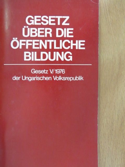 Gesetz über die Öffentliche Bildung [antikvár]