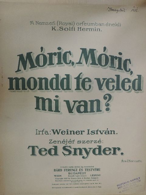 Ted Snyder - Móric, Móric, mondd te veled mi van? [antikvár]