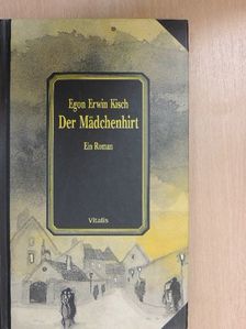 Egon Erwin Kisch - Der Mädchenhirt [antikvár]
