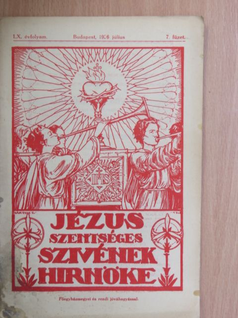 Nagyfalusy Lajos - Jézus Szentséges Szivének Hirnöke 1926. július [antikvár]