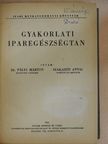Dr. Pályi Márton - Gyakorlati Iparegészségtan [antikvár]
