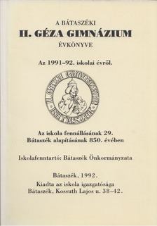 Sümegi József - A bátaszéki II. Géza Gimnázium évkönyve [antikvár]