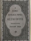 A római katolikus papság kézikönyve [antikvár]