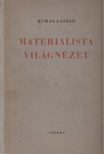 Rudas László - Materialista világnézet [antikvár]